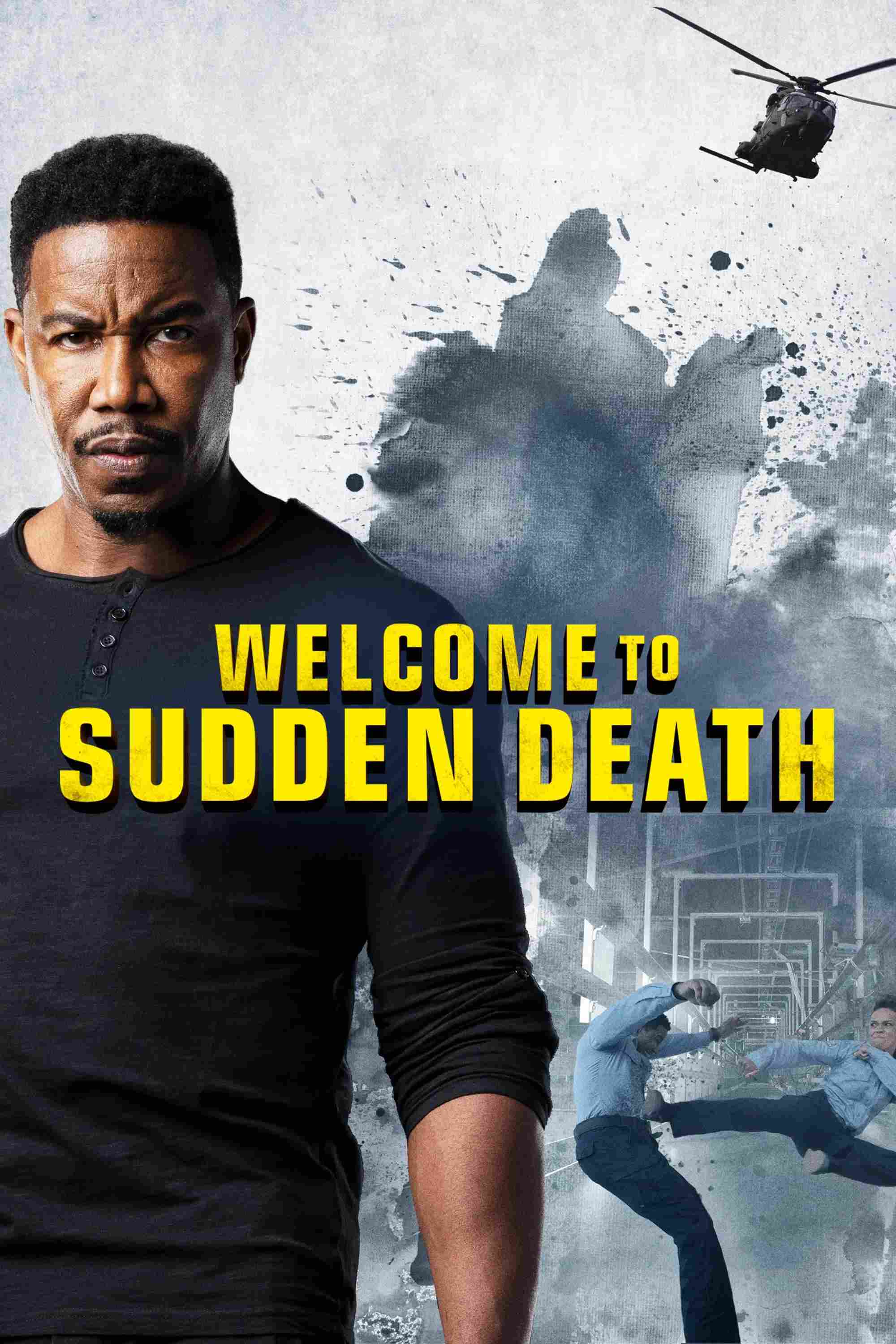 Poster chính thức của phim Phim Hành Động, Phim Tâm Lý "Chào Mừng Tới Cái Chết Bất Ngờ" (Welcome to Sudden Death - 2020), với sự tham gia của diễn viên Michael Jai White và Michael Eklund.