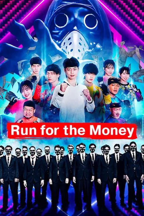 Poster chính thức của phim Truyền Hình Thực Tế, Phim Hành Động & Phiêu Lưu "Chạy Vì Tiền" (Run for the Money - 2022), với sự tham gia của diễn viên Jiro Sato và ano.