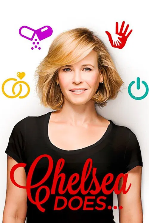 Poster chính thức của phim Phim Tài Liệu "Chelsea chẳng ngại chi" (Chelsea Does - 2016), với sự tham gia của diễn viên Chelsea Handler.