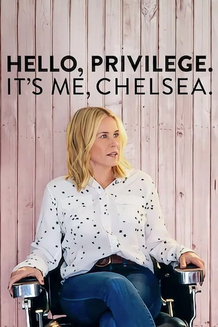 Poster chính thức của phim Phim Tài Liệu "Chelsea Và Đặc Quyền Của Người Da Trắng" (Hello, Privilege. It's Me, Chelsea - 2019), với sự tham gia của diễn viên Chelsea Handler và Tiffany Haddish.