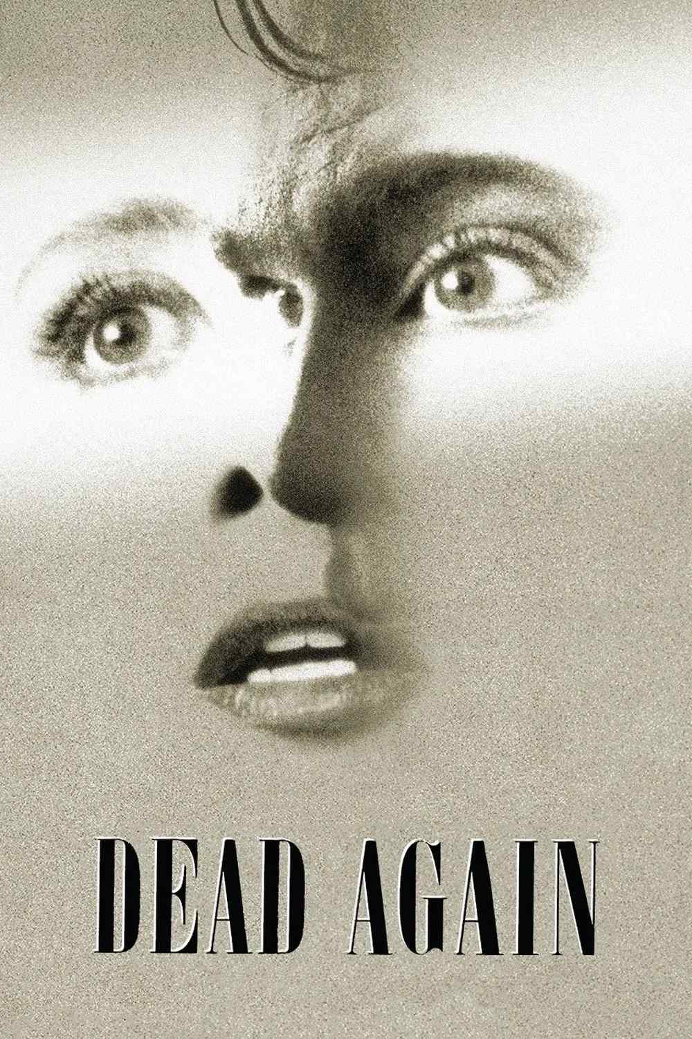 Poster chính thức của phim Phim Bí Ẩn, Phim Tâm Lý "Chết Lần Nữa" (Dead Again - 1991), với sự tham gia của diễn viên Kenneth Branagh và Emma Thompson.