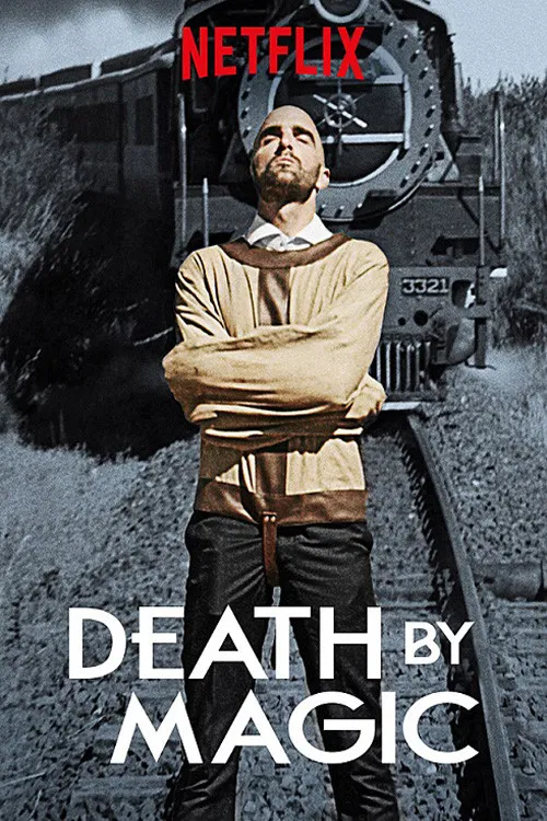 Poster chính thức của phim Truyền Hình Thực Tế "Chết vì ảo thuật" (Death by Magic - 2018), với sự tham gia của diễn viên Drummond Money-Coutts.