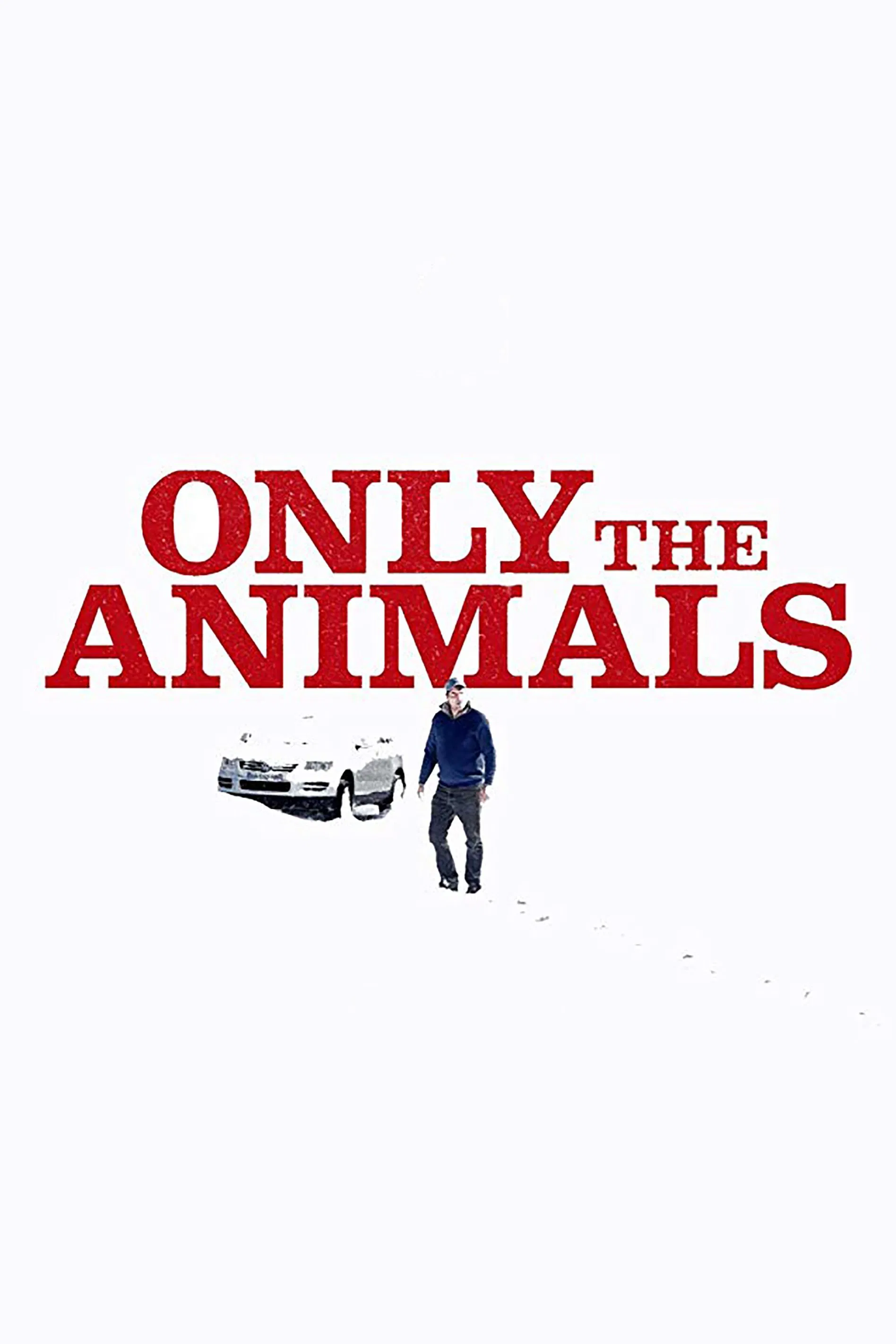 Poster chính thức của phim Phim Tâm Lý, Phim Hình Sự "Chỉ có Quái thú" (Only the Animals - 2019), với sự tham gia của diễn viên Denis Ménochet và Laure Calamy.