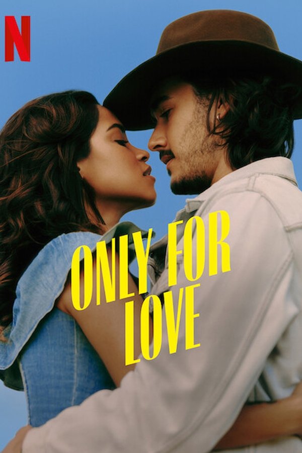 Poster chính thức của phim Phim Tâm Lý "Chỉ Dành Cho Tình Yêu" (Only for Love - 2022), với sự tham gia của diễn viên Lucy Alves và Filipe Bragança.