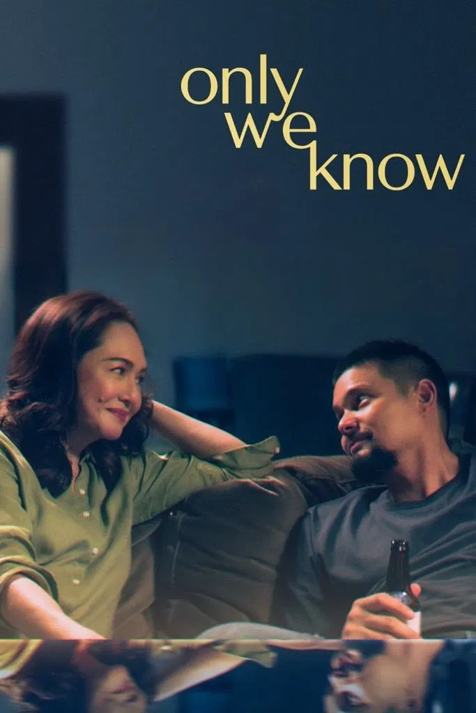 Poster chính thức của phim Phim Tình Cảm, Phim Tâm Lý "Chỉ Đôi Ta Biết" (Only We Know - 2025), với sự tham gia của diễn viên Dingdong Dantes và Charo Santos.