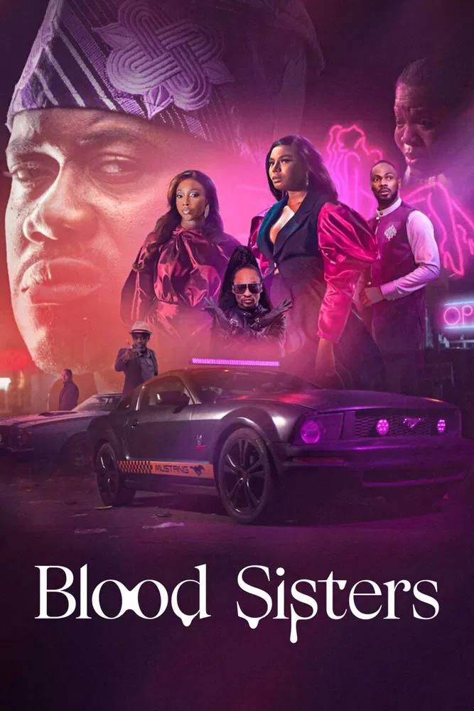Poster chính thức của phim Phim Hình Sự, Phim Tâm Lý "Chị Em Kết Nghĩa (Phần 1)" (Blood Sisters - 2022), với sự tham gia của diễn viên Ini Dima-Okojie và Kate Henshaw-Nuttal.