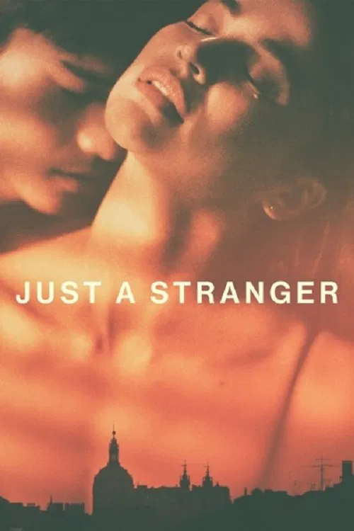 Poster chính thức của phim Phim Tình Cảm, Phim Tâm Lý "Chỉ Là Người Xa Lạ" (Just a Stranger - 2019), với sự tham gia của diễn viên Anne Curtis và Marco Gumabao.