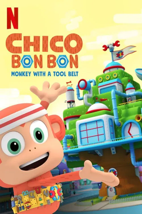 Poster chính thức của phim Phim Hoạt Hình, Phim Thiếu Nhi "Chico Bon Bon: Chú Khỉ Và Thắt Lưng Đồ Nghề (Phần 2)" (Chico Bon Bon: Monkey with a Tool Belt - 2020), với sự tham gia của diễn viên Dayci Brookshire và Robbie Daymond.