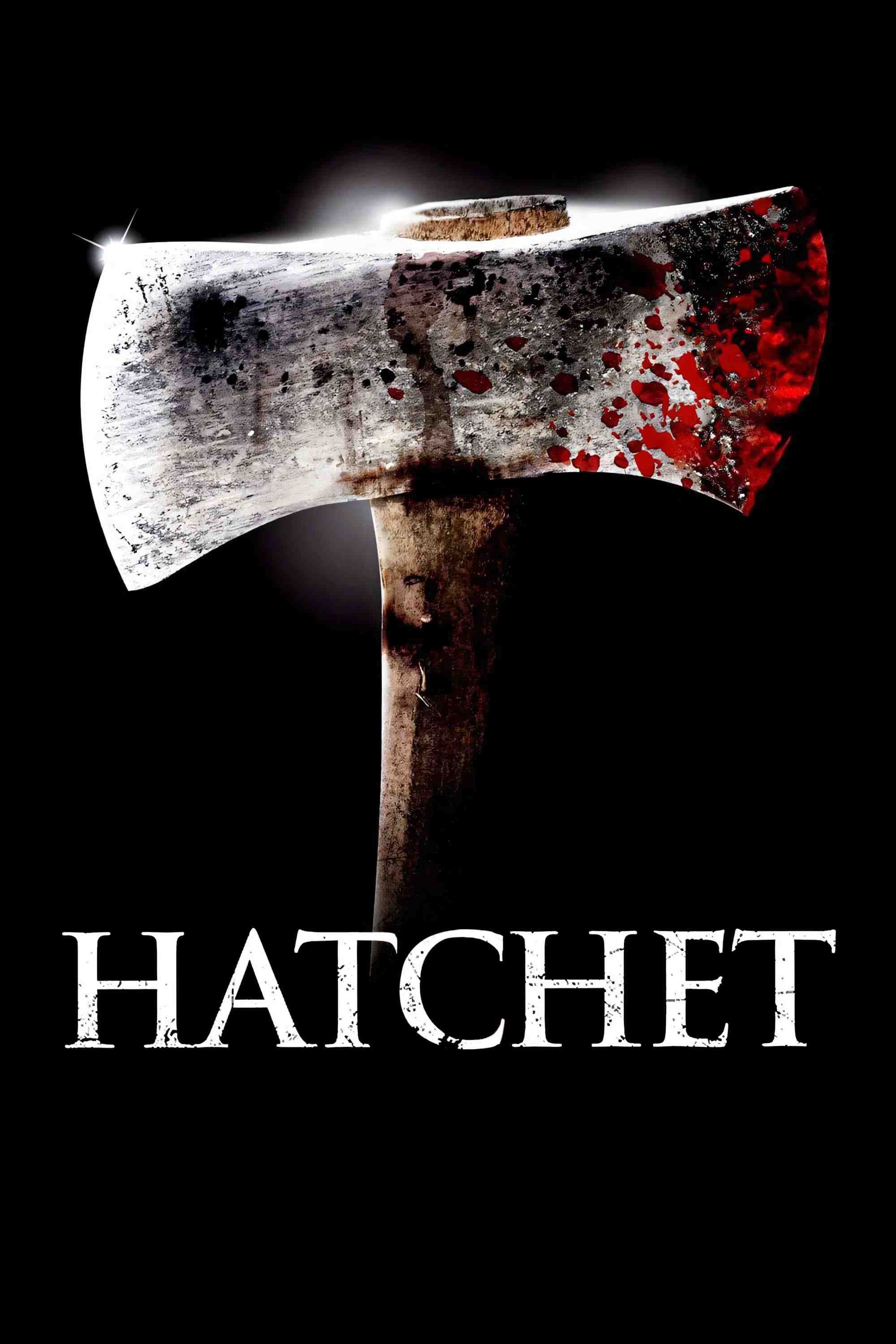 Poster chính thức của phim Phim Hài, Phim Kinh Dị "Chiếc Rìu" (Hatchet - 2006), với sự tham gia của diễn viên Joel David Moore và Amara Zaragoza.