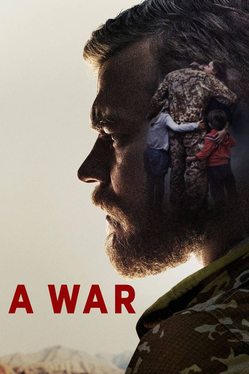 Poster chính thức của phim Phim Tâm Lý, Phim Chiến Tranh "Chiến Cuộc" (A War - 2015), với sự tham gia của diễn viên Pilou Asbæk và Tuva Novotny.