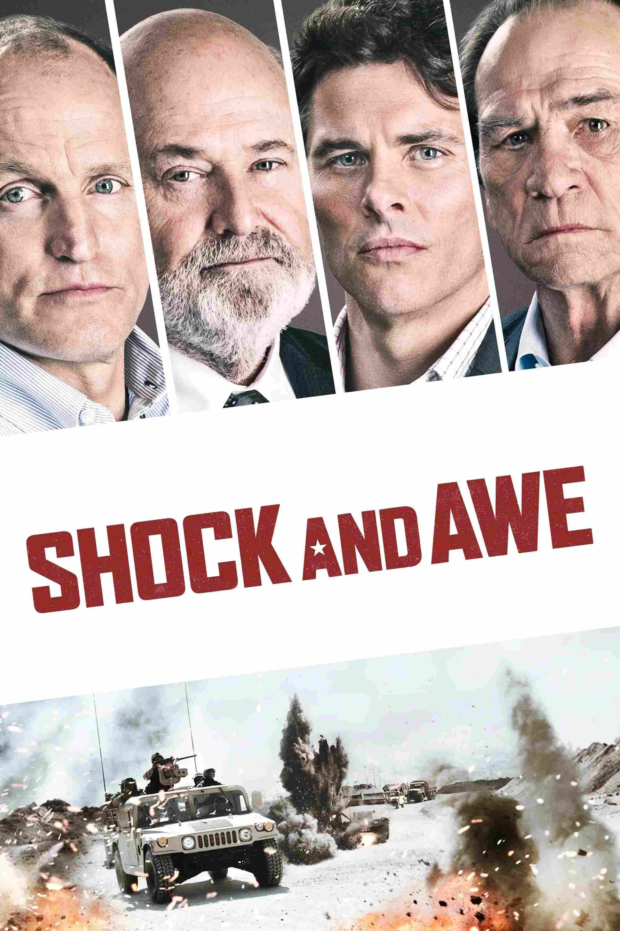 Poster chính thức của phim Phim Lịch Sử, Phim Tâm Lý "Chiến Thuật Gây Sốc" (Shock and Awe - 2017), với sự tham gia của diễn viên James Marsden và Woody Harrelson.