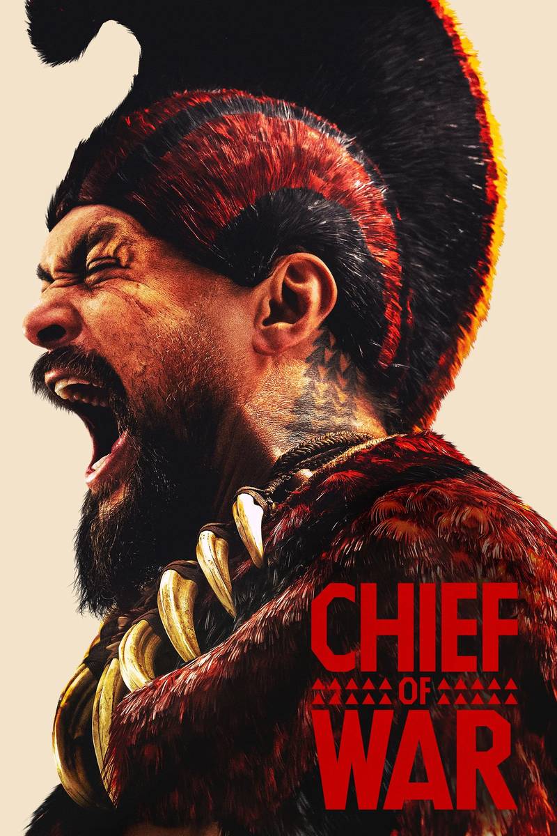 Poster chính thức của phim Phim Tâm Lý "Chiến Tướng" (Chief of War - 2025), với sự tham gia của diễn viên Jason Momoa và Luciane Buchanan.