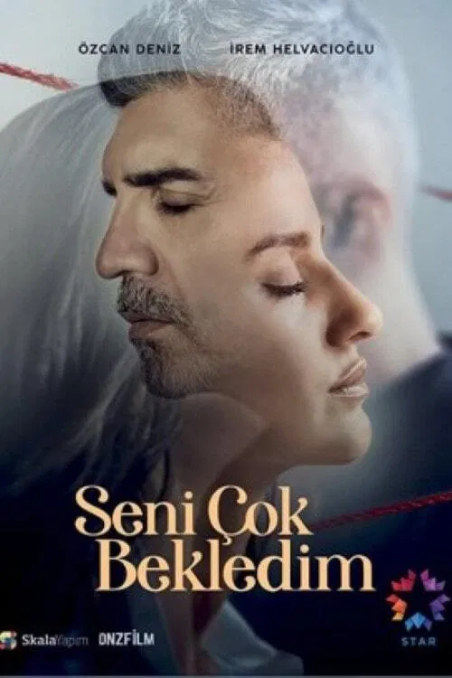 Poster chính thức của phim Phim Tâm Lý "Chờ Em Đến" (Seni Çok Bekledim - 2021), với sự tham gia của diễn viên Özcan Deniz và İrem Helvacıoğlu.