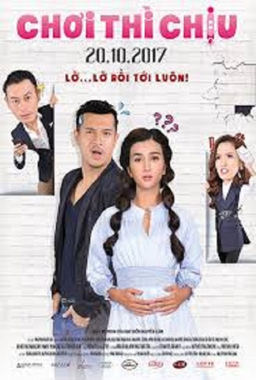 Poster chính thức của phim "Chơi Thì Chịu" (Choi Thi Chiu - 2017), với sự tham gia của diễn viên Trương Thế Vinh và Kim Tuyến.