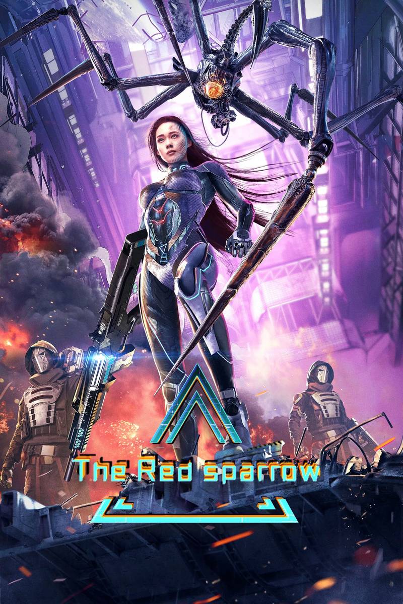 Poster chính thức của phim Phim Hành Động, Phim Viễn Tưởng "Chu Tước Chiến Kỷ" (The Red Sparrow - 2022), với sự tham gia của diễn viên Han Congcong và Jiang Zhenhao.