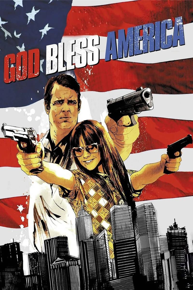 Poster chính thức của phim Phim Hài, Phim Tâm Lý "Chúa Ban Ơn Nước Mỹ" (God Bless America - 2012), với sự tham gia của diễn viên Joel Murray và Tara Lynne Barr.