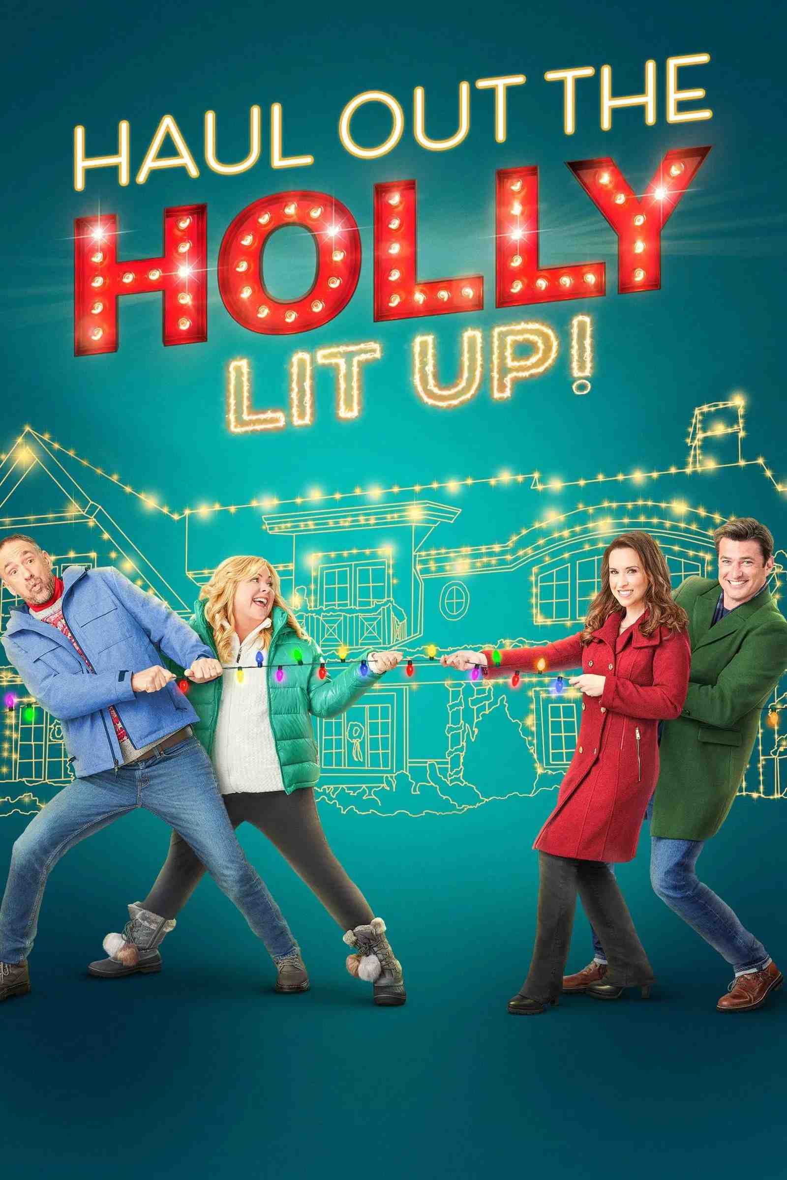 Poster chính thức của phim Phim Truyền Hình, Phim Hài "Chuẩn Bị Cho Giáng Sinh: Thắp Sáng" (Haul Out the Holly: Lit Up - 2023), với sự tham gia của diễn viên Lacey Chabert và Wes Brown.