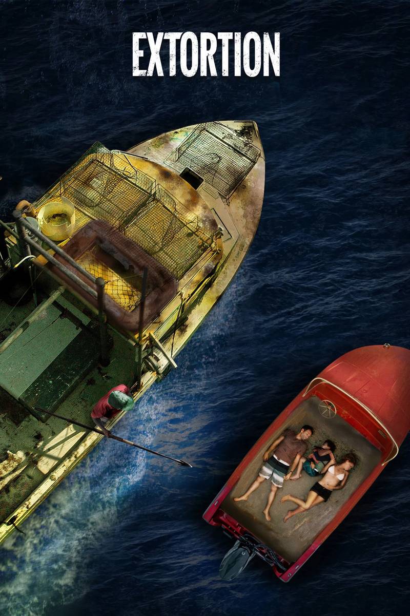 Poster chính thức của phim Phim Hành Động, Phim Phiêu Lưu "Chuyến Đi Đảo Kinh Hoàng" (Extortion - 2017), với sự tham gia của diễn viên Bethany Joy Lenz và Danny Glover.