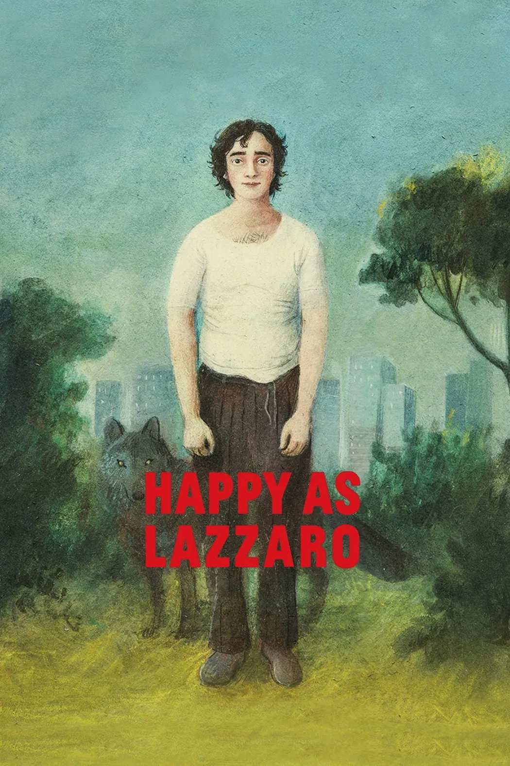 Poster chính thức của phim Phim Tâm Lý, Phim Giả Tượng "Chuyến Du Hành Thời Gian Của Lazzaro" (Happy as Lazzaro - 2018), với sự tham gia của diễn viên Adriano Tardiolo và Agnese Graziani.