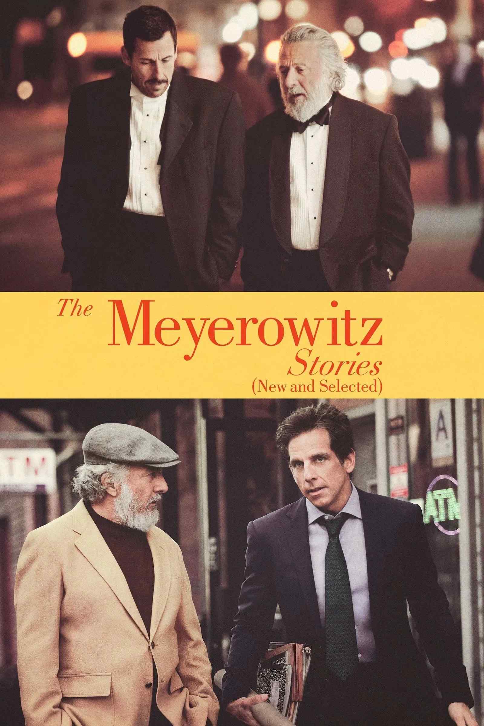 Poster chính thức của phim Phim Hài, Phim Tâm Lý "Chuyện nhà Meyerowitz (Mới và tuyển chọn)" (The Meyerowitz Stories (New and Selected) - 2017), với sự tham gia của diễn viên Adam Sandler và Ben Stiller.