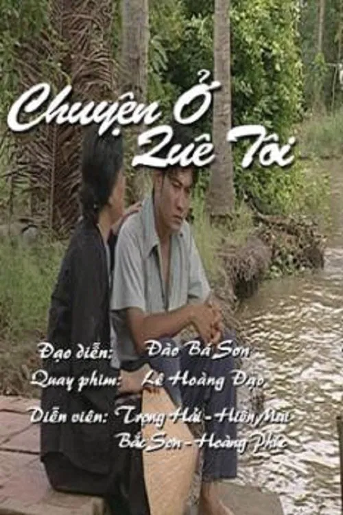 Poster phim Chuyện Ở Quê Tôi