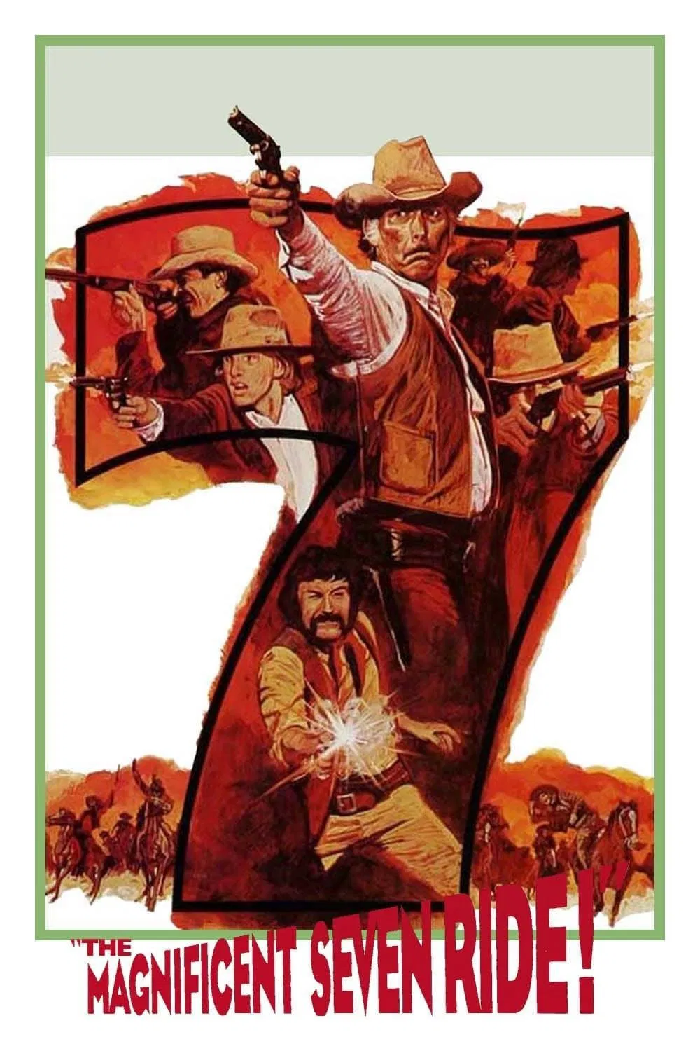 Poster chính thức của phim Phim Miền Tây "Chuyến Phiêu Lưu Của Bảy Tay Súng" (The Magnificent Seven Ride! - 1972), với sự tham gia của diễn viên Lee Van Cleef và Stefanie Powers.