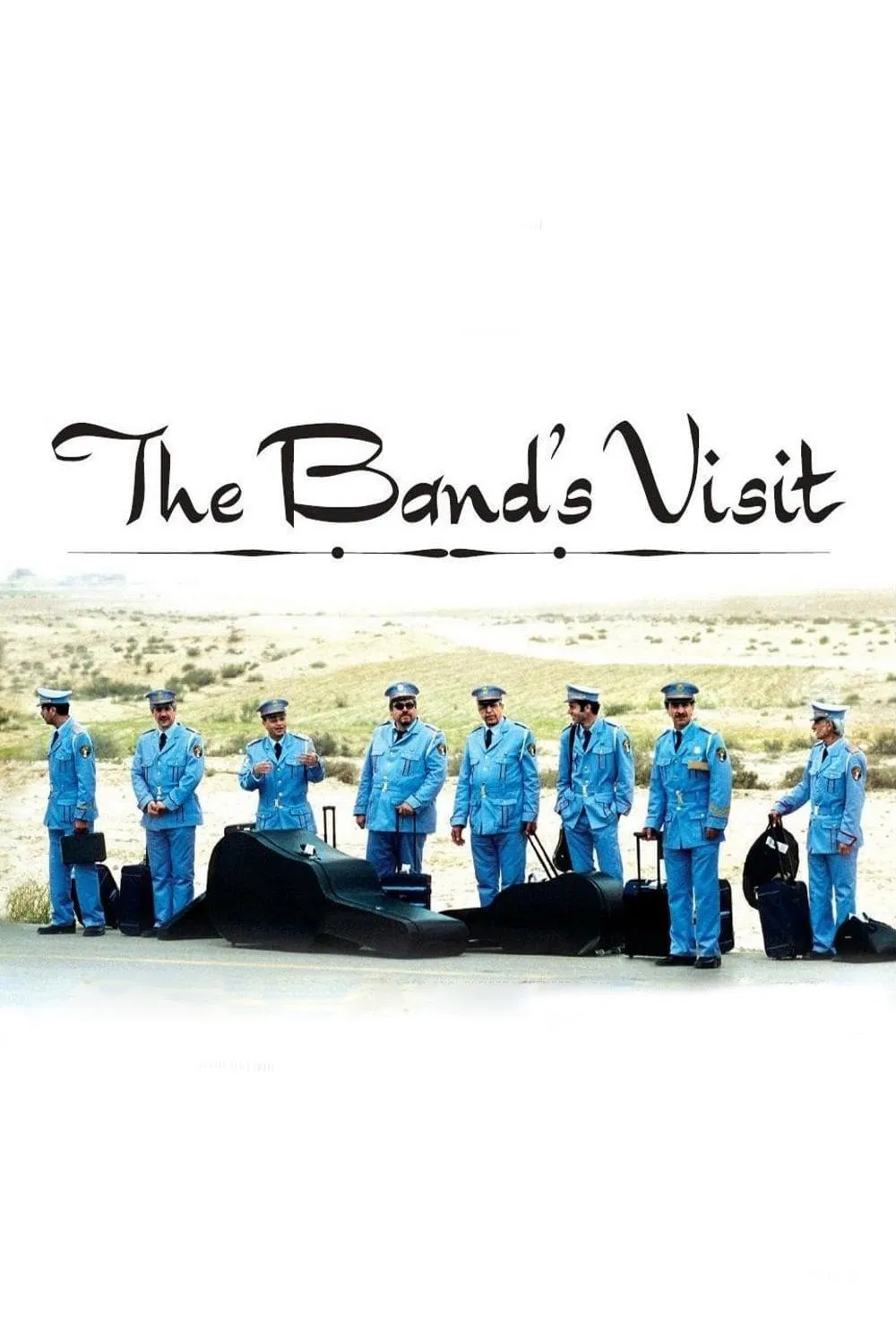 Poster chính thức của phim Phim Hài, Phim Tâm Lý "Chuyến Thăm Của Đội Cảnh Sát" (The Band's Visit - 2007), với sự tham gia của diễn viên Sasson Gabai và Ronit Elkabetz.