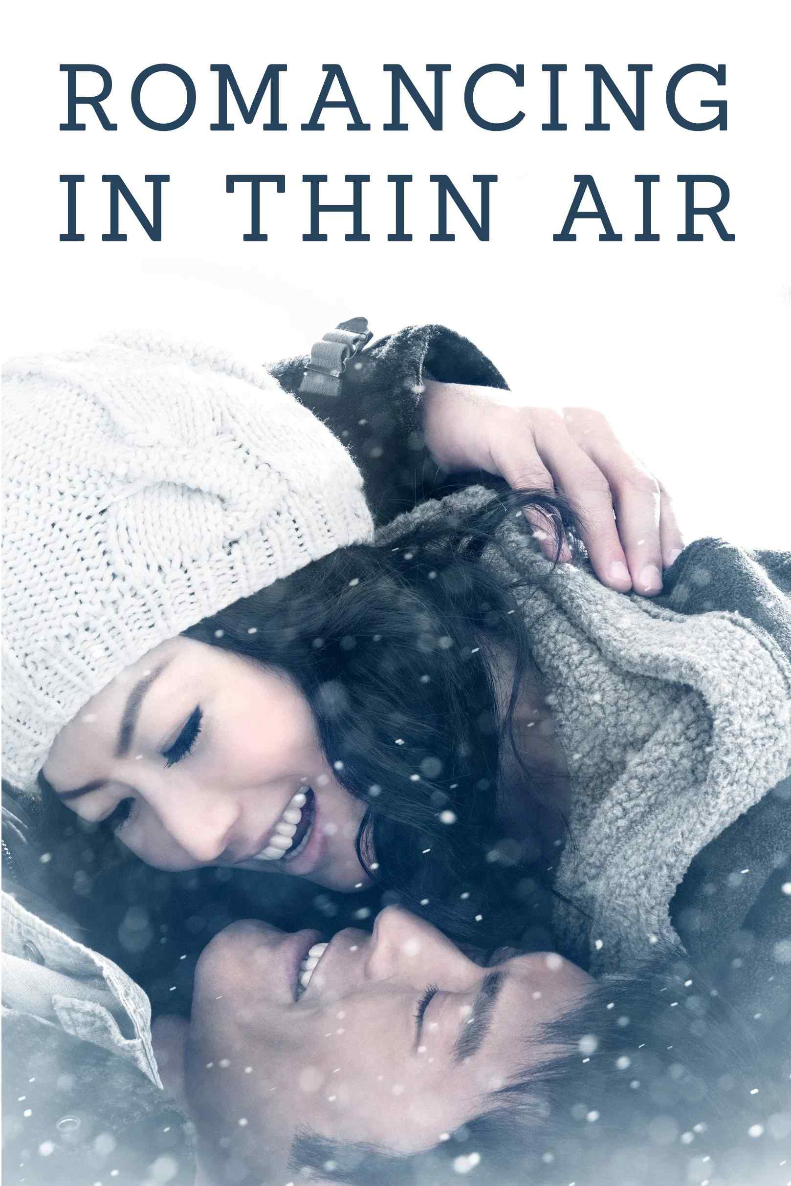 Poster chính thức của phim Phim Tình Cảm, Phim Tâm Lý "Chuyện Tình Trên Non Cao" (Romancing in Thin Air - 2012), với sự tham gia của diễn viên Cổ Thiên Lạc và Trịnh Tú Văn.
