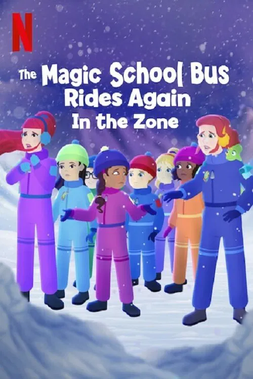 Poster chính thức của phim Phim Gia Đình, Phim Hoạt Hình "Chuyến Xe Khoa Học Kỳ Thú: Các Múi Giờ" (The Magic School Bus Rides Again: In the Zone - 2020).