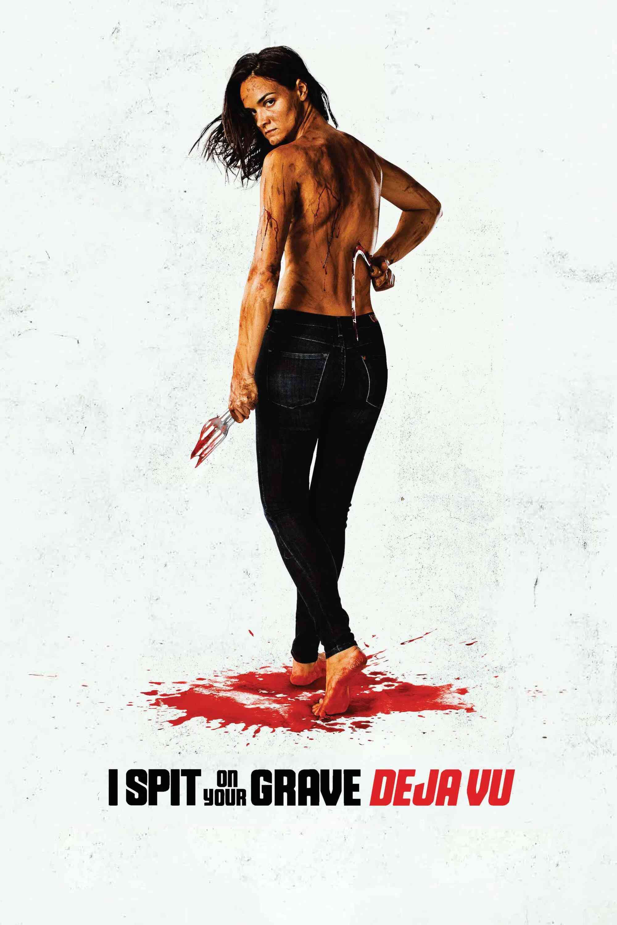 Poster chính thức của phim Phim Kinh Dị "Cô Gái Báo Thù 4: Ảo Giác" (I Spit on Your Grave: Déjà Vu - 2019), với sự tham gia của diễn viên Camille Keaton và Jamie Bernadette.