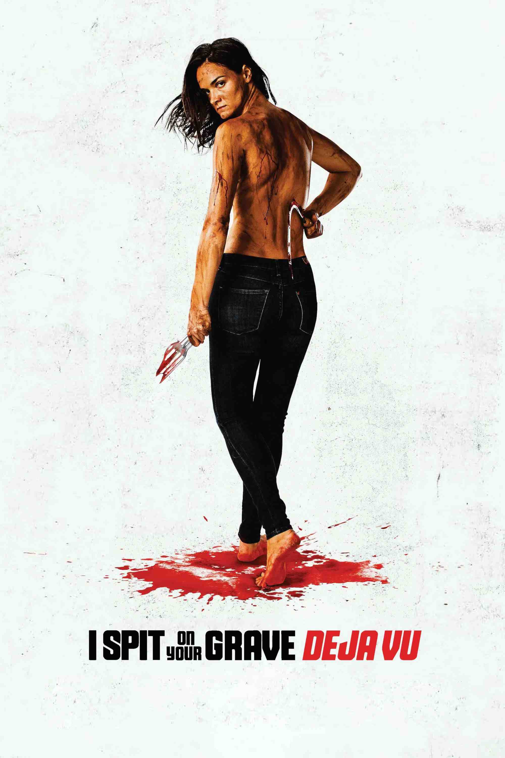 Poster chính thức của phim Phim Giật Gân, Phim Kinh Dị "Cô Gái Báo Thù: Ảo Giác" (I Spit on Your Grave: Déjà Vu - 2019), với sự tham gia của diễn viên Camille Keaton và Jamie Bernadette.