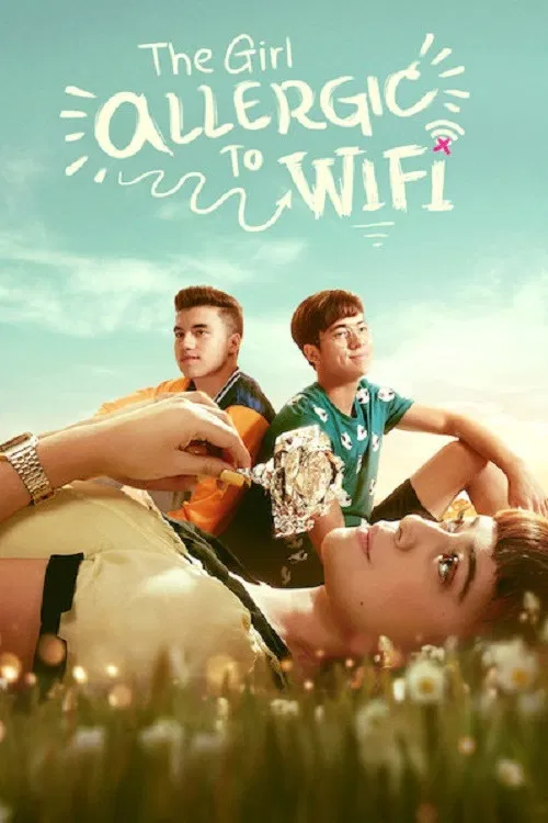 Poster chính thức của phim Phim Tình Cảm, Phim Hài "Cô gái dị ứng Wi-Fi" (The Girl Allergic to Wi-Fi - 2018), với sự tham gia của diễn viên Sue Ramirez và Jameson Blake.