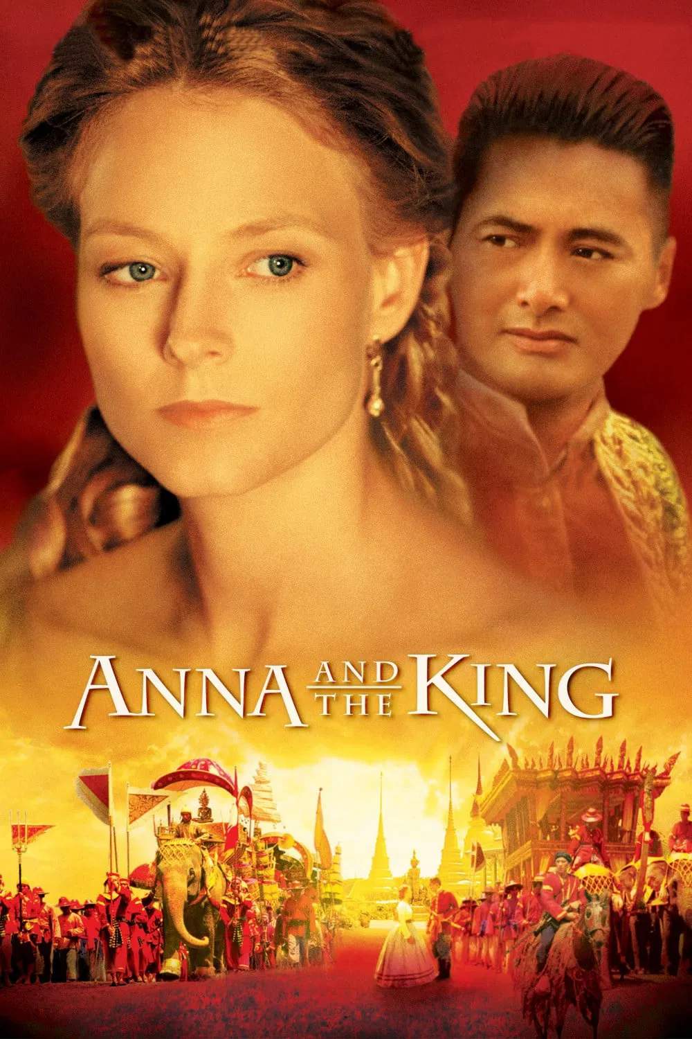 Poster chính thức của phim Phim Tâm Lý, Phim Tình Cảm "Cô Giáo Anna Và Nhà Vua" (Anna and the King - 1999), với sự tham gia của diễn viên Jodie Foster và Châu Nhuận Phát.
