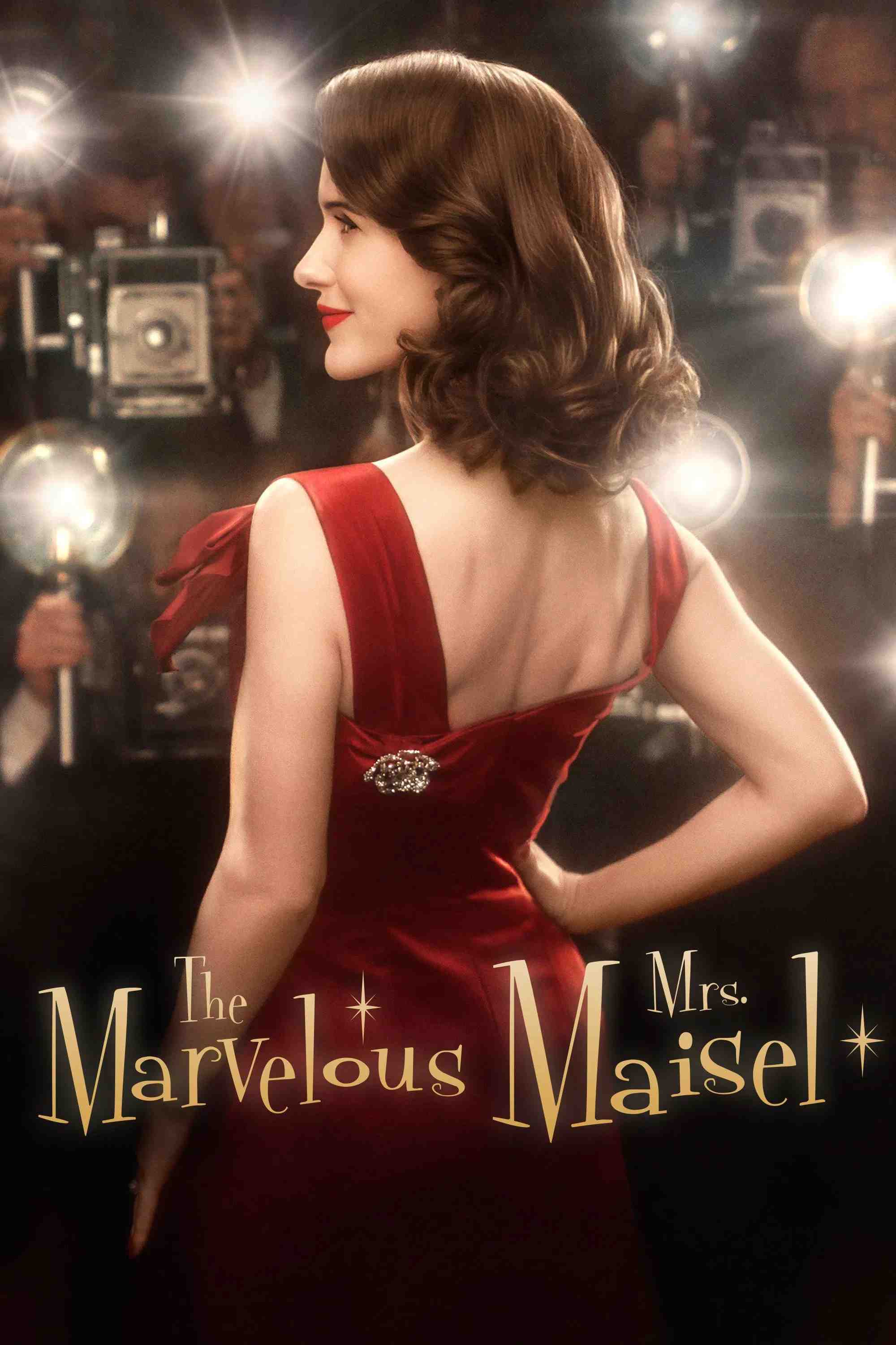Poster chính thức của phim Phim Hài, Phim Tâm Lý "Cô Maisel Kỳ Diệu (Phần 1)" (The Marvelous Mrs. Maisel - 2017), với sự tham gia của diễn viên Rachel Brosnahan và Alex Borstein.
