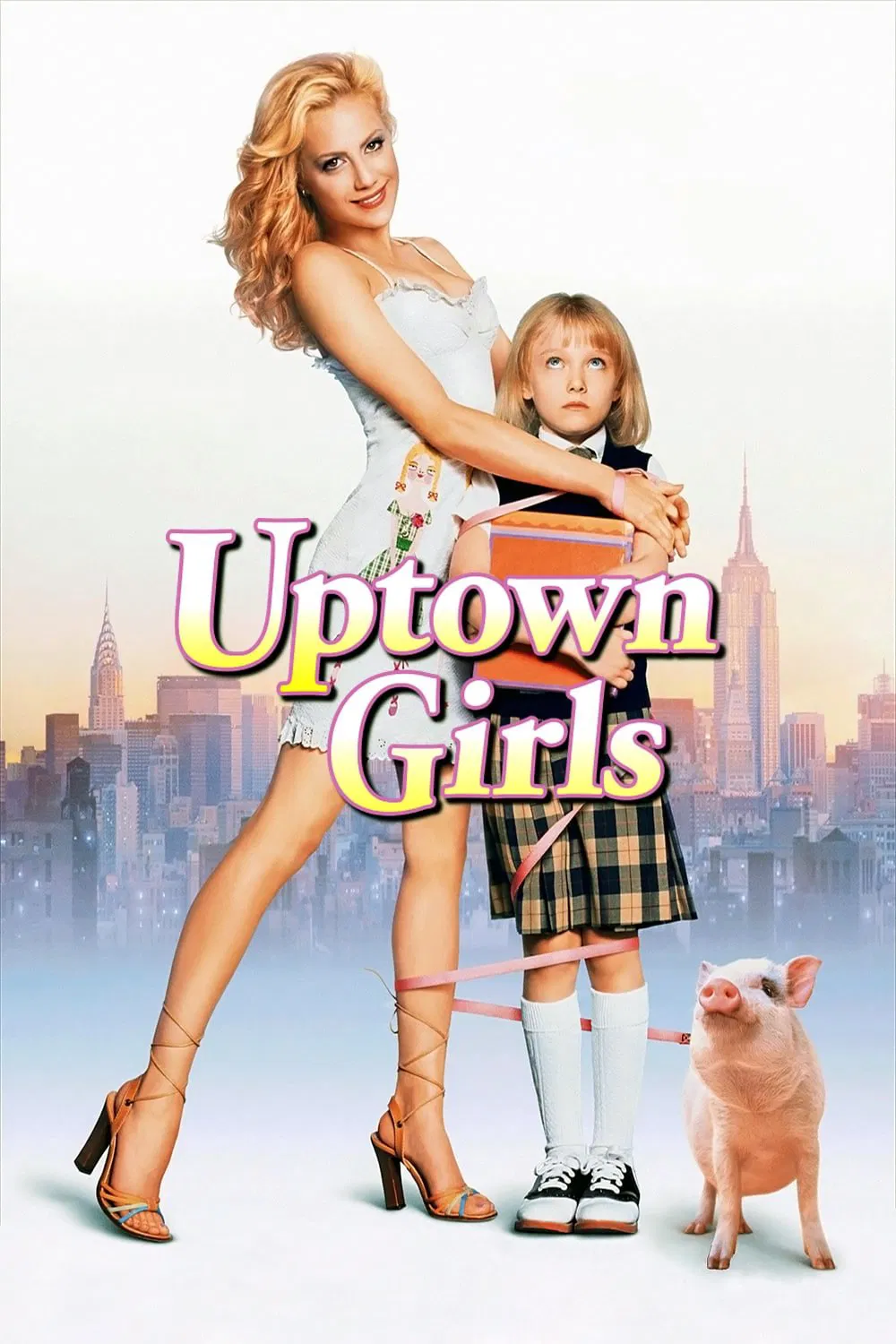 Poster chính thức của phim Phim Hài, Phim Tâm Lý "Cổ tích thời nay" (Uptown Girls - 2003), với sự tham gia của diễn viên Brittany Murphy và Dakota Fanning.