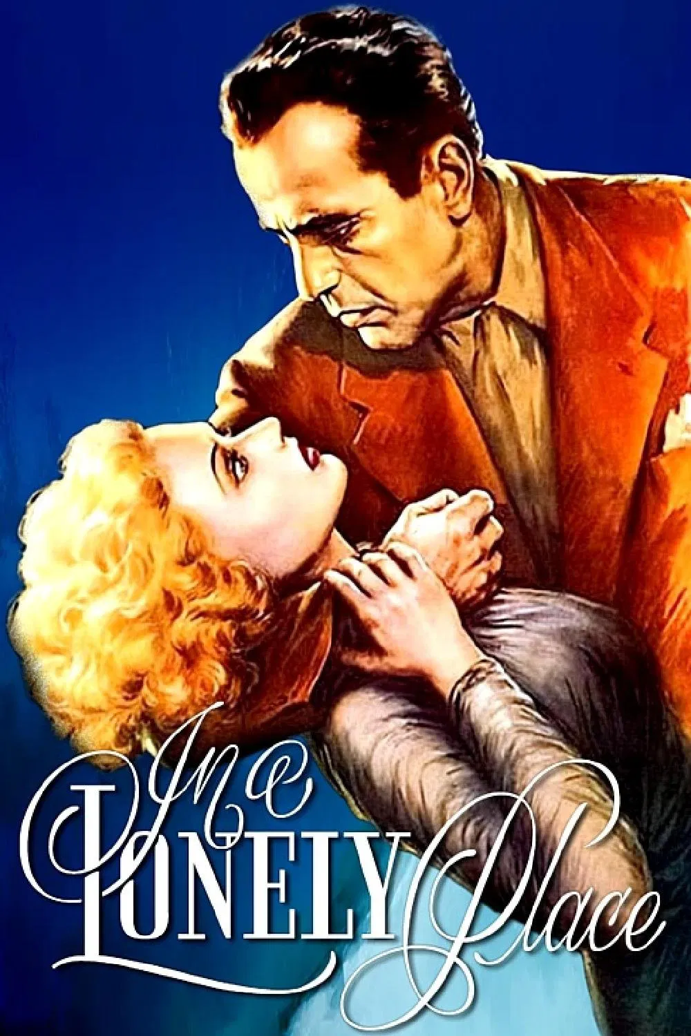 Poster chính thức của phim Phim Giật Gân, Phim Tâm Lý "Cõi Cô Đơn" (In a Lonely Place - 1950), với sự tham gia của diễn viên Humphrey Bogart và Gloria Grahame.