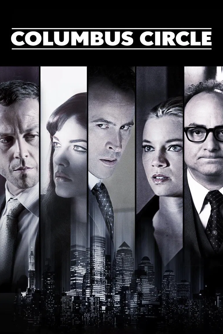 Poster chính thức của phim Phim Hình Sự, Phim Tâm Lý "Columbus Circle" (Columbus Circle - 2012), với sự tham gia của diễn viên Selma Blair và Jason Lee.