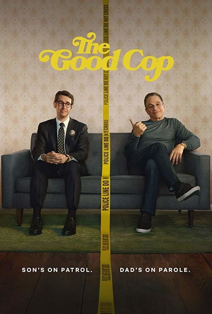 Poster chính thức của phim Phim Hài, Phim Tâm Lý "Cớm Tốt" (The Good Cop - 2018), với sự tham gia của diễn viên Josh Groban và Tony Danza.