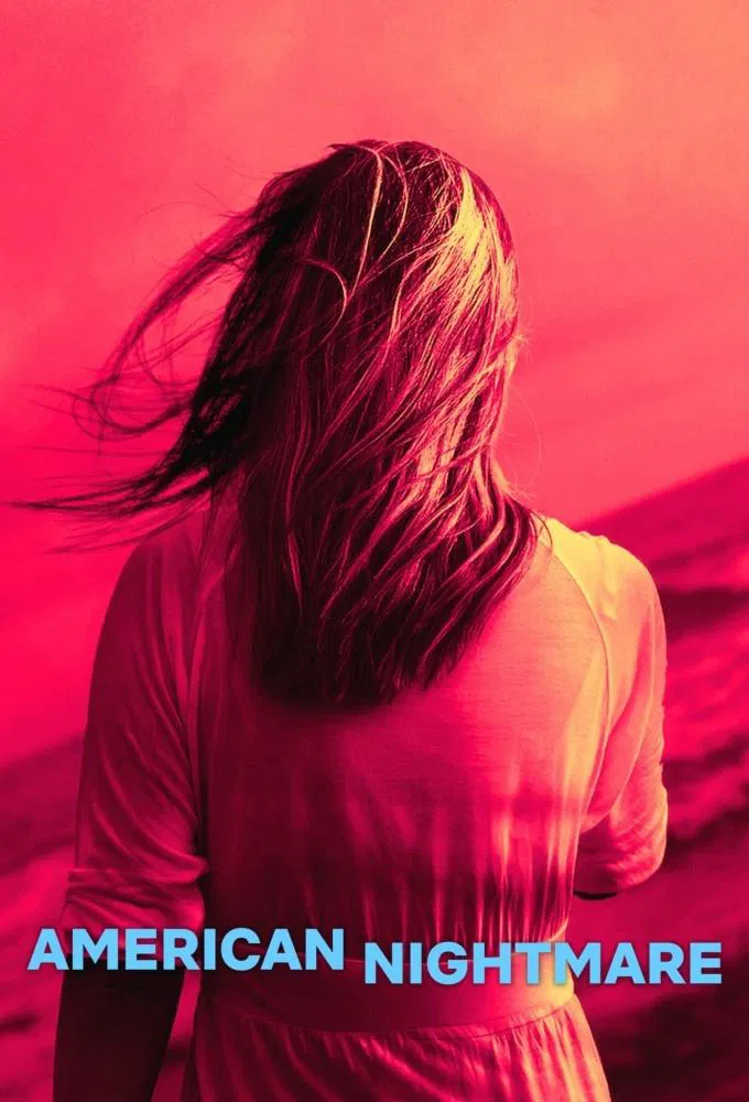 Poster chính thức của phim Phim Tài Liệu, Phim Hình Sự "Cơn ác mộng Mỹ" (American Nightmare - 2024).