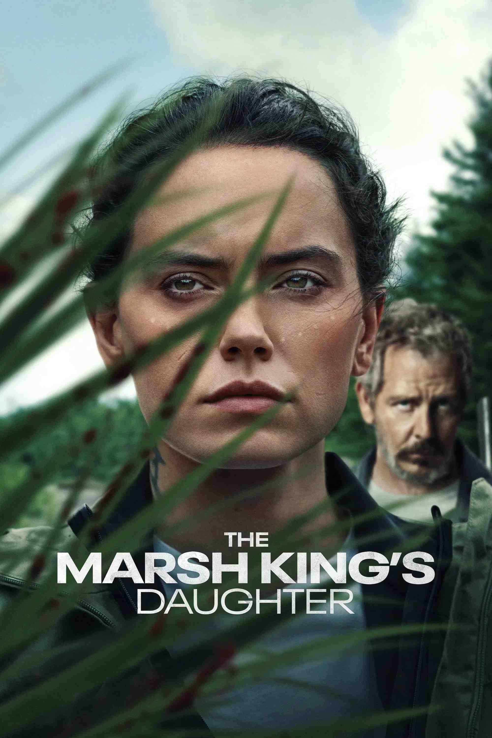 Poster chính thức của phim Phim Giật Gân, Phim Hình Sự "Con Gái Của Vua Đầm Lầy" (The Marsh King's Daughter - 2023), với sự tham gia của diễn viên Daisy Ridley và Ben Mendelsohn.