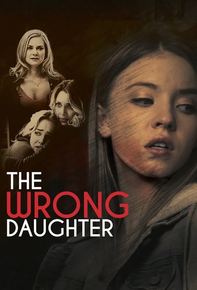 Poster chính thức của phim Phim Giật Gân, Phim Hình Sự "Con Gái Mạo Danh" (The Wrong Daughter - 2018), với sự tham gia của diễn viên Cindy Busby và April Bowlby.