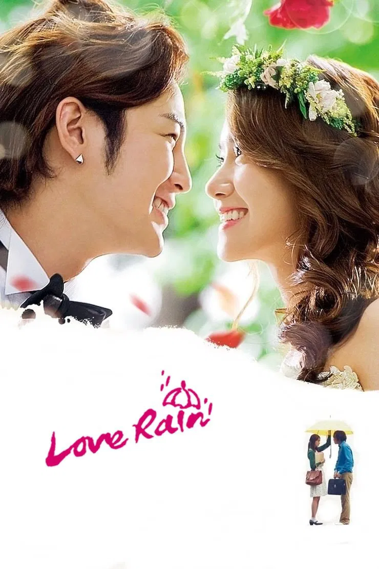 Poster chính thức của phim Phim Tâm Lý "Cơn Mưa Tình Yêu" (Love Rain - 2012), với sự tham gia của diễn viên Jang Keun-suk và Yoona.