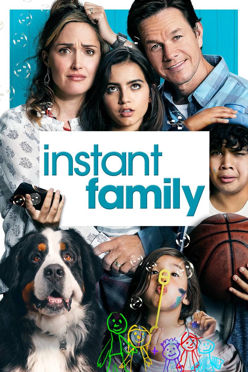 Poster chính thức của phim Phim Hài, Phim Tâm Lý "Con Nuôi Bất Đắc Dĩ" (Instant Family - 2018), với sự tham gia của diễn viên Mark Wahlberg và Rose Byrne.