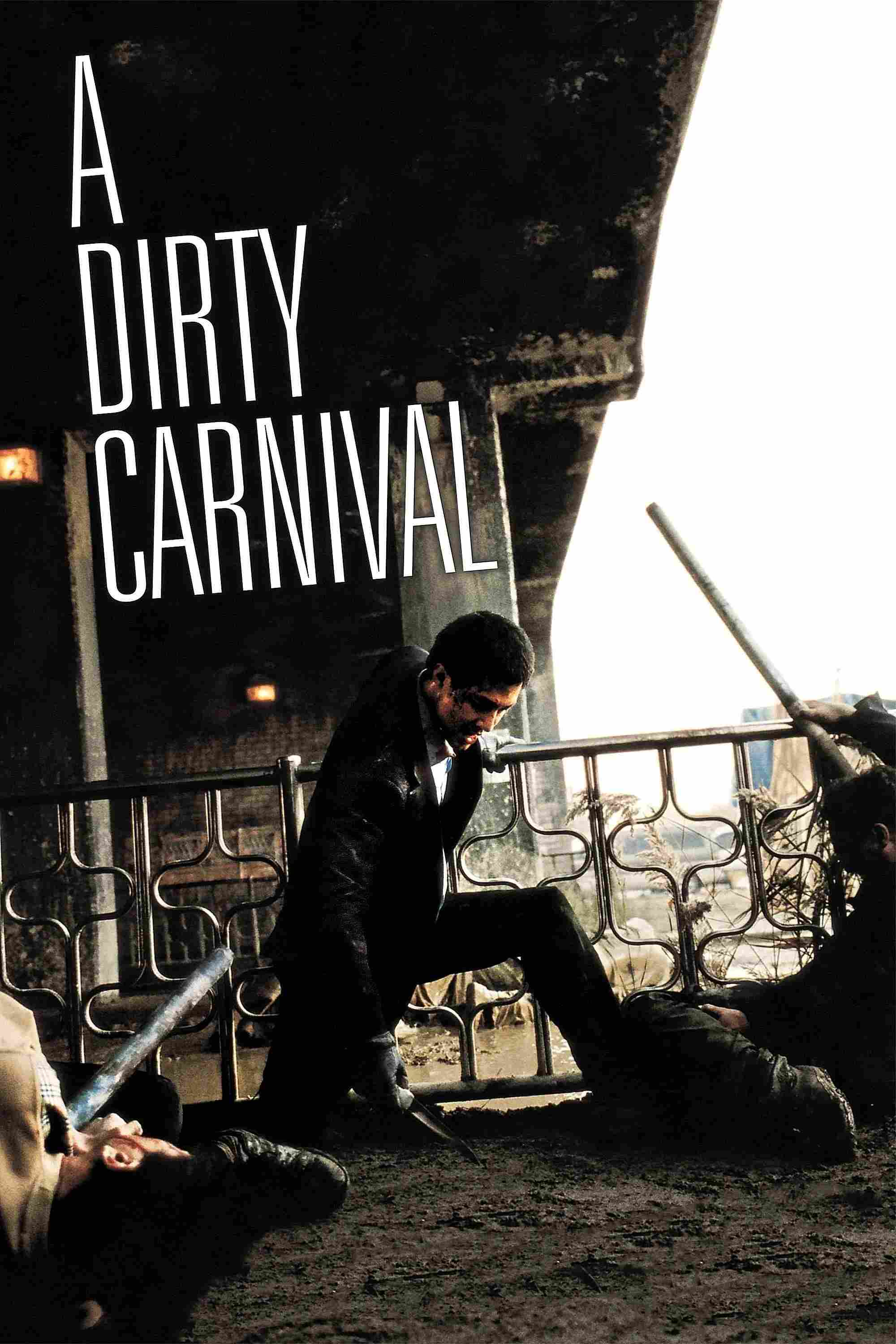 Poster chính thức của phim Phim Hình Sự, Phim Tâm Lý "Con phố khốc liệt" (A Dirty Carnival - 2006), với sự tham gia của diễn viên Zo In-sung và Cheon Ho-jin.