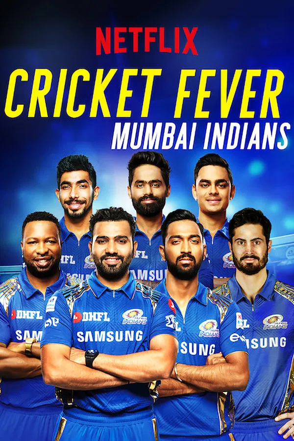 Poster chính thức của phim Phim Tài Liệu "Cơn sốt cricket: Mumbai Indians" (Cricket Fever: Mumbai Indians - 2019), với sự tham gia của diễn viên Rohit Sharma.