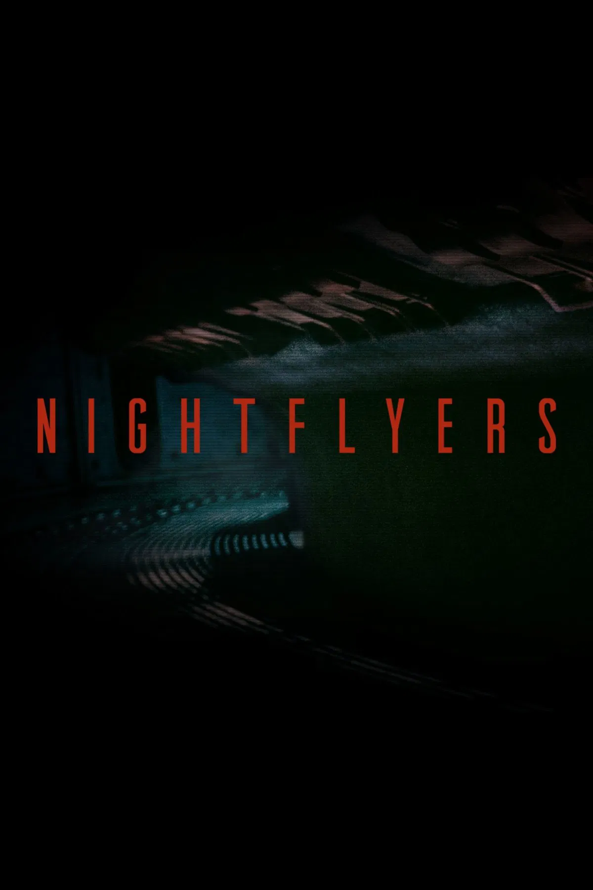 Poster chính thức của phim Phim Viễn Tưởng & Giả Tưởng "Con Tàu Nightflyers (Phần 1)" (Nightflyers - 2018), với sự tham gia của diễn viên Brían F. O'Byrne và Maya Eshet.
