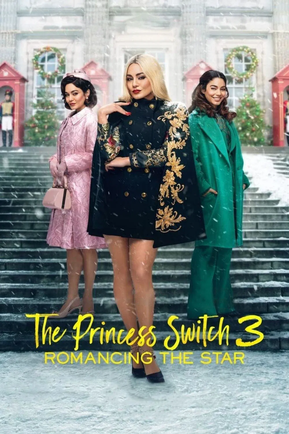 Poster chính thức của phim Phim Tình Cảm, Phim Hài "Công Chúa Thế Vai 3: Chuyện Tình Ngôi Sao" (The Princess Switch 3: Romancing the Star - 2021), với sự tham gia của diễn viên Vanessa Hudgens và Remy Hii.