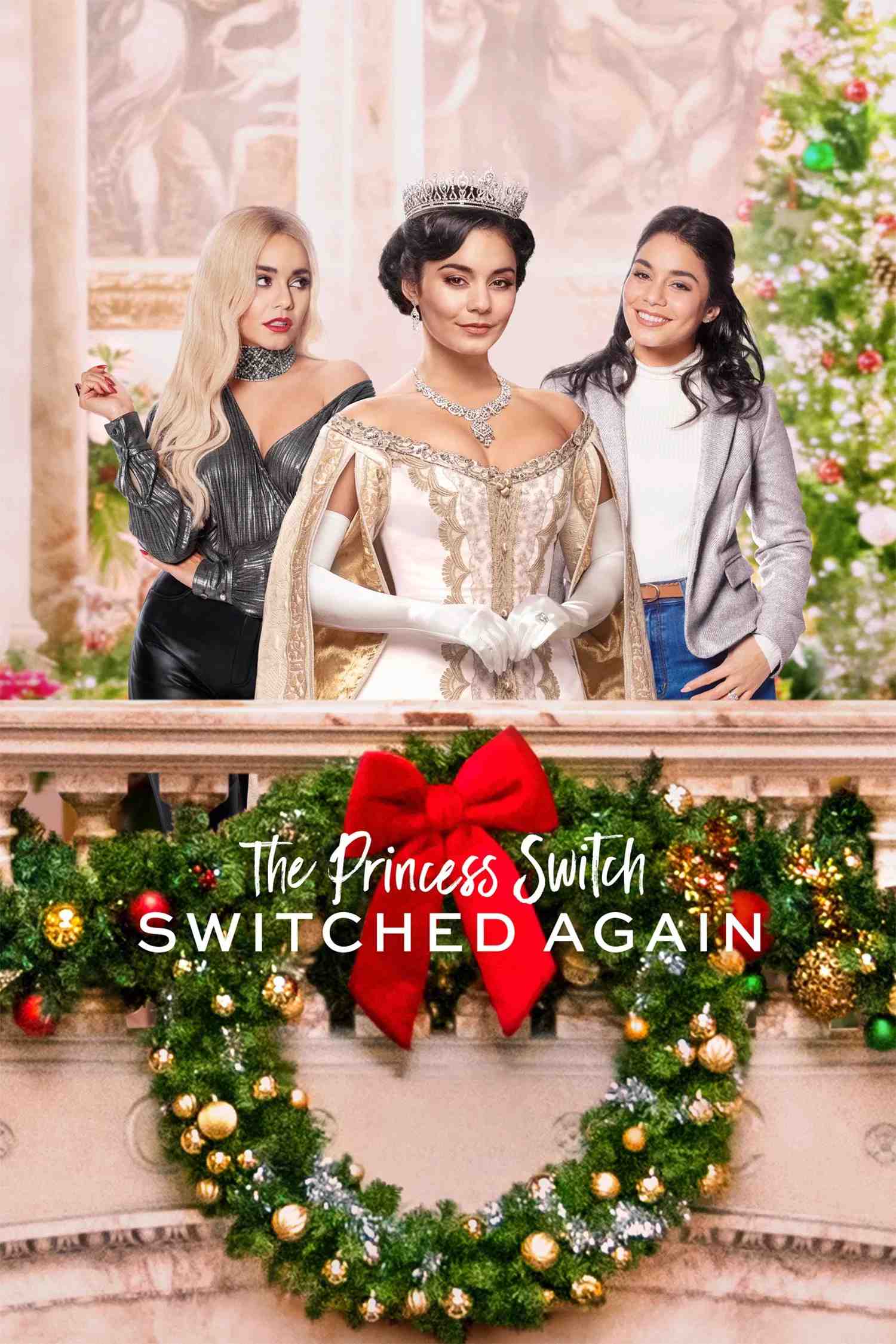 Poster chính thức của phim Phim Gia Đình, Phim Tình Cảm "Công Chúa Thế Vai: Hoán Đổi Lần Nữa" (The Princess Switch: Switched Again - 2020), với sự tham gia của diễn viên Vanessa Hudgens và Sam Palladio.