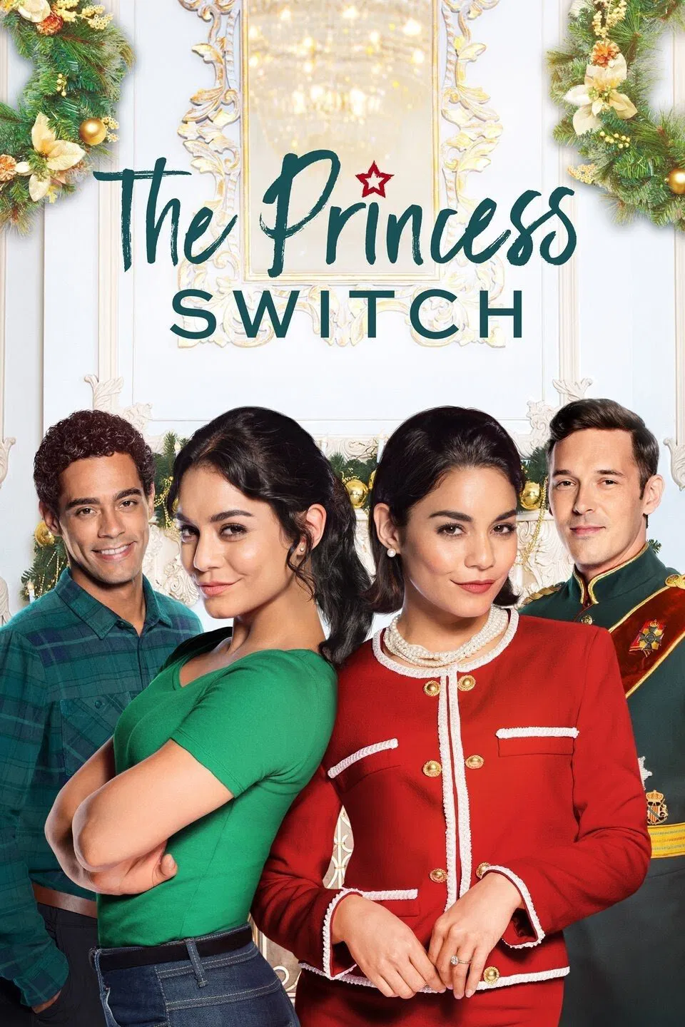 Poster chính thức của phim Phim Tình Cảm, Phim Hài "Công Chúa Thế Vai" (The Princess Switch - 2018), với sự tham gia của diễn viên Vanessa Hudgens và Sam Palladio.