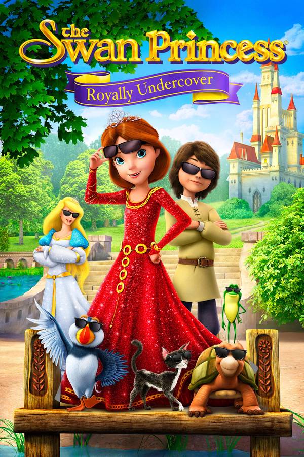 Poster chính thức của phim Phim Gia Đình, Phim Hoạt Hình "Công Chúa Thiên Nga: Nội Gián Hoàng Gia" (The Swan Princess: Royally Undercover - 2017), với sự tham gia của diễn viên Laura Bailey và Brian Nissen.